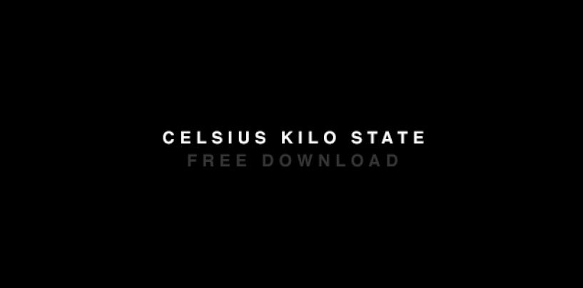 Celsius – Kilo State (Original Mix) [Free Download]