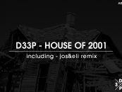 D33P – House Of 2001 (Inc. Jos&Eli Remix) [D33P Music]