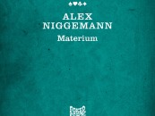 Alex Niggemann – Materium [Poker Flat Recordings]