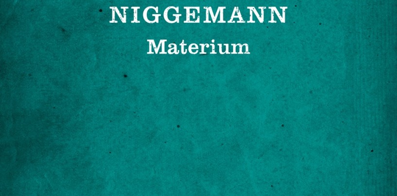 Alex Niggemann – Materium [Poker Flat Recordings]