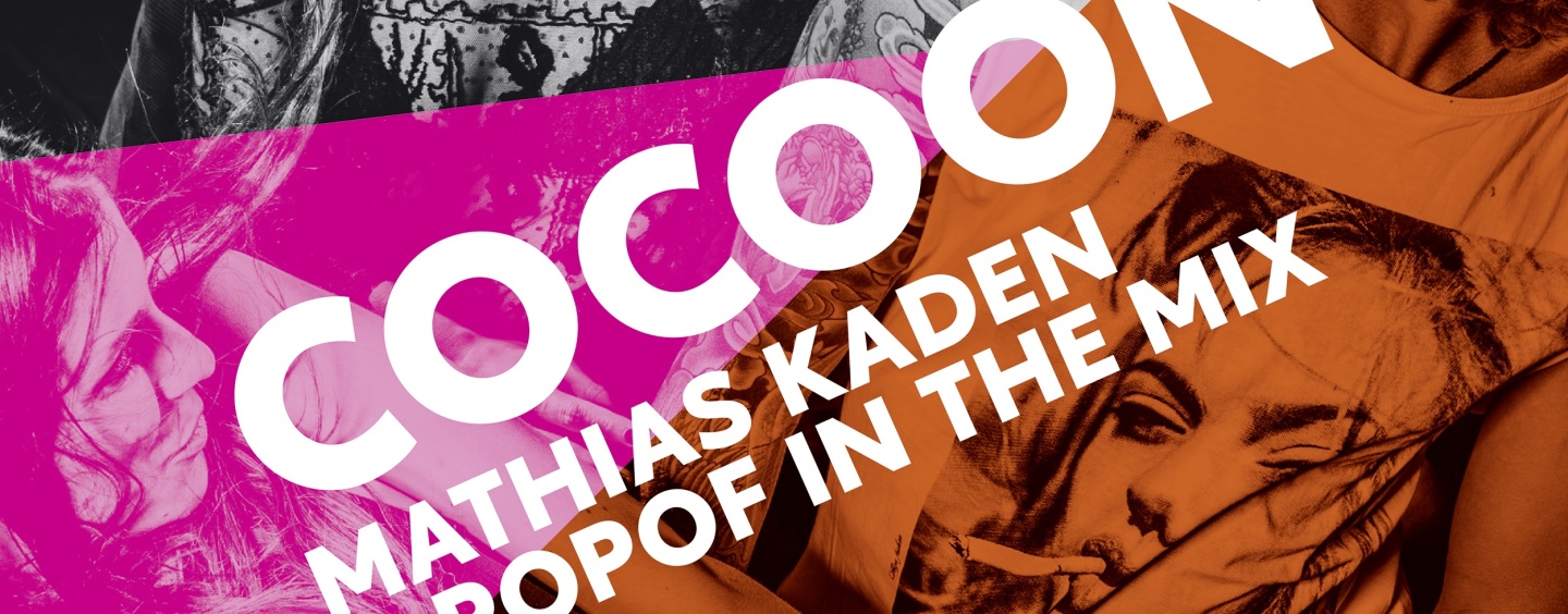 Cocoon Ibiza – mixed by Mathias Kaden & Popof [Cocoon Recordings]