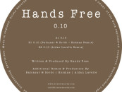 Hands Free – 0.10 (Inc. Balcazar & Sordo + Kosmas & Aidan Lavelle Remix) [Dilate Records]