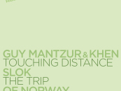 Guy Mantzur & Khen, Slok, Of Norway – Touching Distance, The Trip, Running Lights V [My Favorite Robot Records]