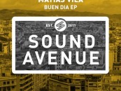 Matias Vila – Buen Dia E.p [Sound Avenue]