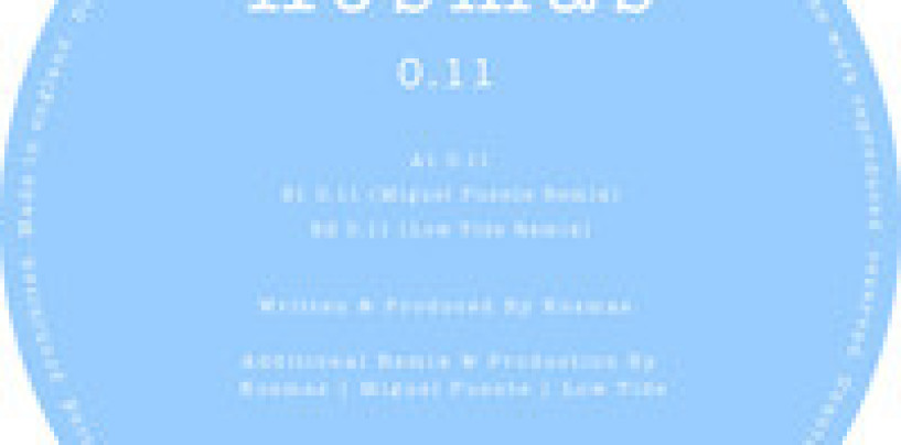 Kosmas – 0.11 (Inc. Miguel Puente & Low Tide Remixes)