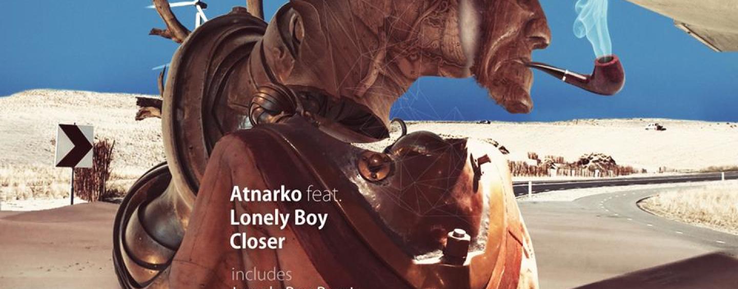Atnarko feat Lonely Boy – Closer [Union Jack Records]