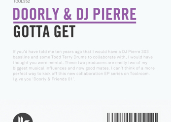 Doorly & DJ Pierre- Gotta Get (Original Mix) [Toolroom]