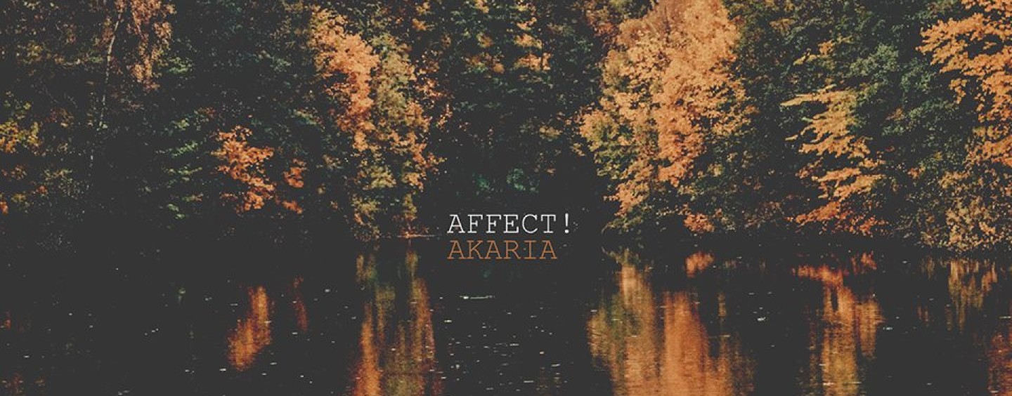 Affect! – Akaria EP [Save Us Records]