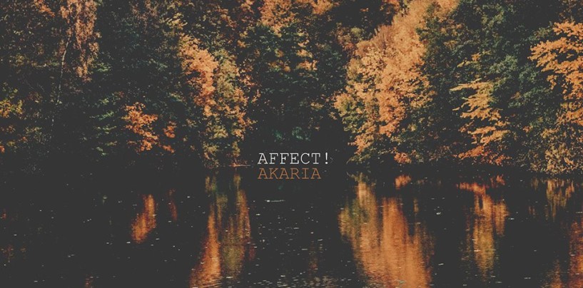 Affect! – Akaria EP [Save Us Records]