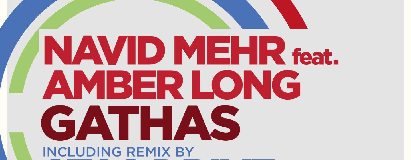 Navid Mehr feat. Amber Long, incl Stas Drive Remix – Gathas. [Sudbeat]