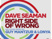 Dave Seaman – Right Side of Wrong. Incl. Guy Mantzur & Lonya Remix. [Sudbeat]