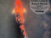 Aquatica – Amber Long & Robert Mason [Stripped Recordings]