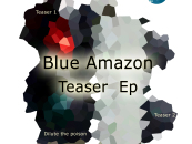 Blue Amazon – Teaser EP [Pro B Tech Records]