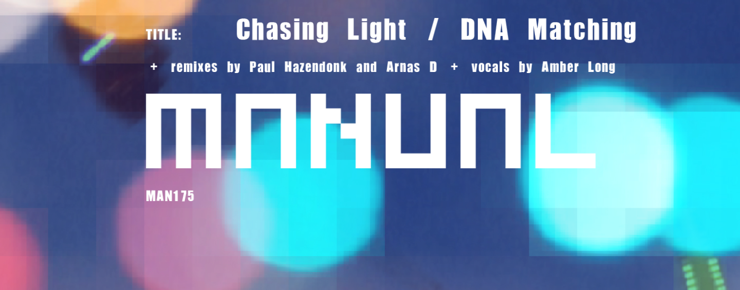 Alex Preda – Chasing Light/ DNA Matching [Manual Music]