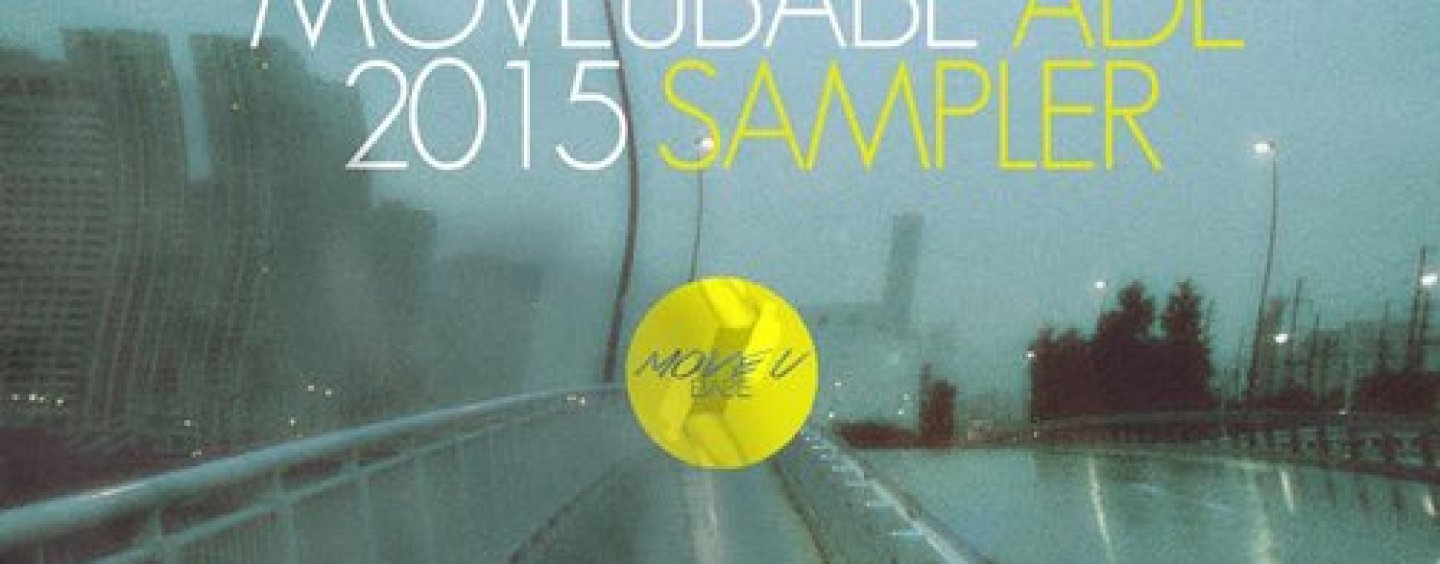 MUBADE15 – Various Artists  [ Moveubabe Records Amsterdam 2015 Sampler]