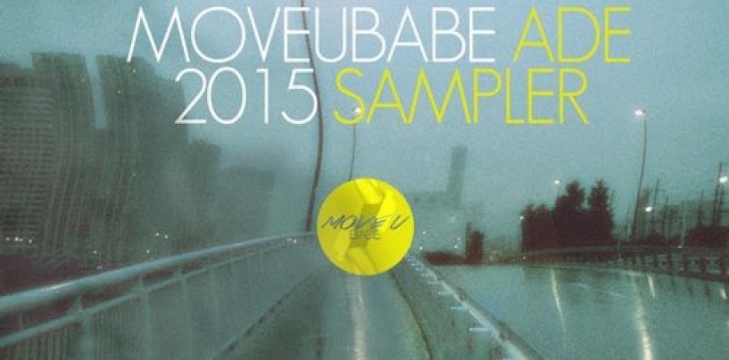 MUBADE15 – Various Artists  [ Moveubabe Records Amsterdam 2015 Sampler]