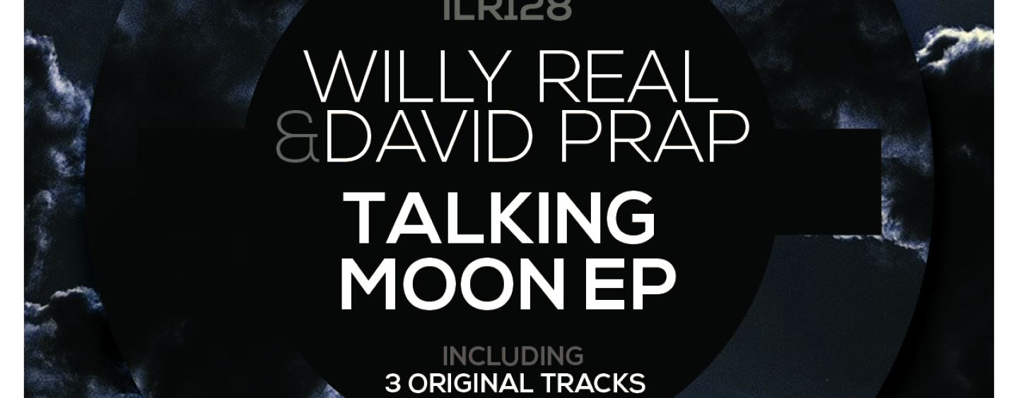 Willy Real & David Prap – Talking Moon EP [Inlab]