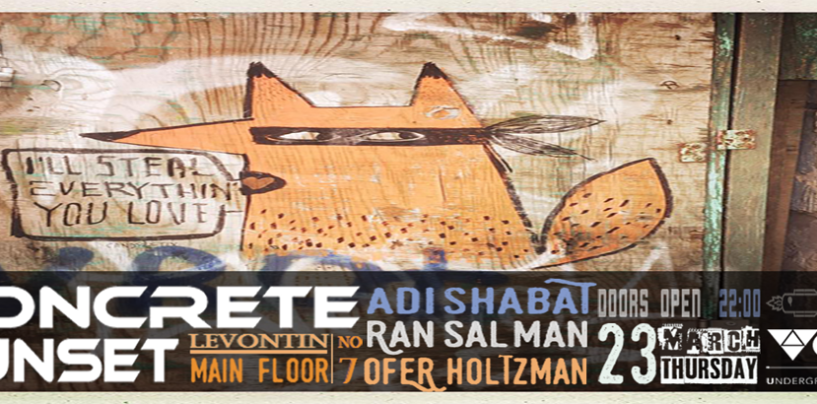 Concrete Sunset 23/3/17 – Ran Salman / Adi Shabat / Ofer Holtzman