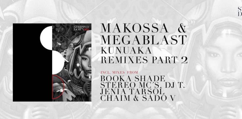 Premiere: Makossa & Megablast – Kunuaka (Jenia Tarsol, Chaim, Sado V Remix) [Stripped Down Records]