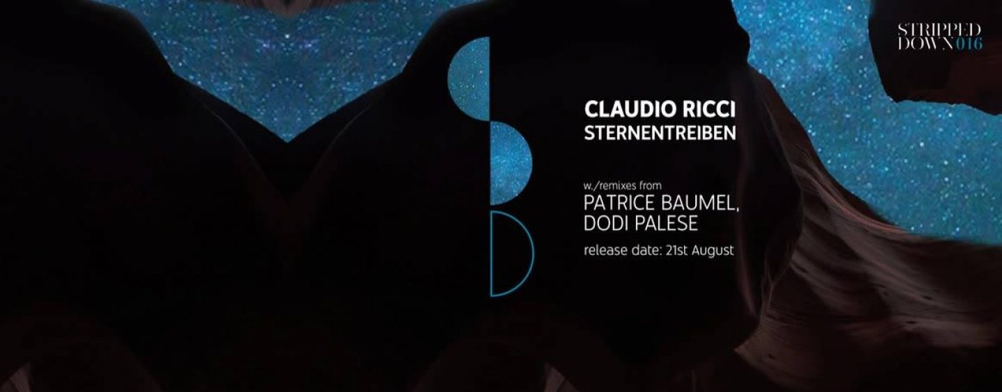 Premiere: Claudio Ricci – Sternentreiben (Dodi Palese Power Beats Mix) [Stripped Down Records]