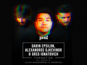 Premiere: Darin Epsilon, Alexandros Djkevingr & Greg Ignatovich – Thanatos (Modeplex Remix)