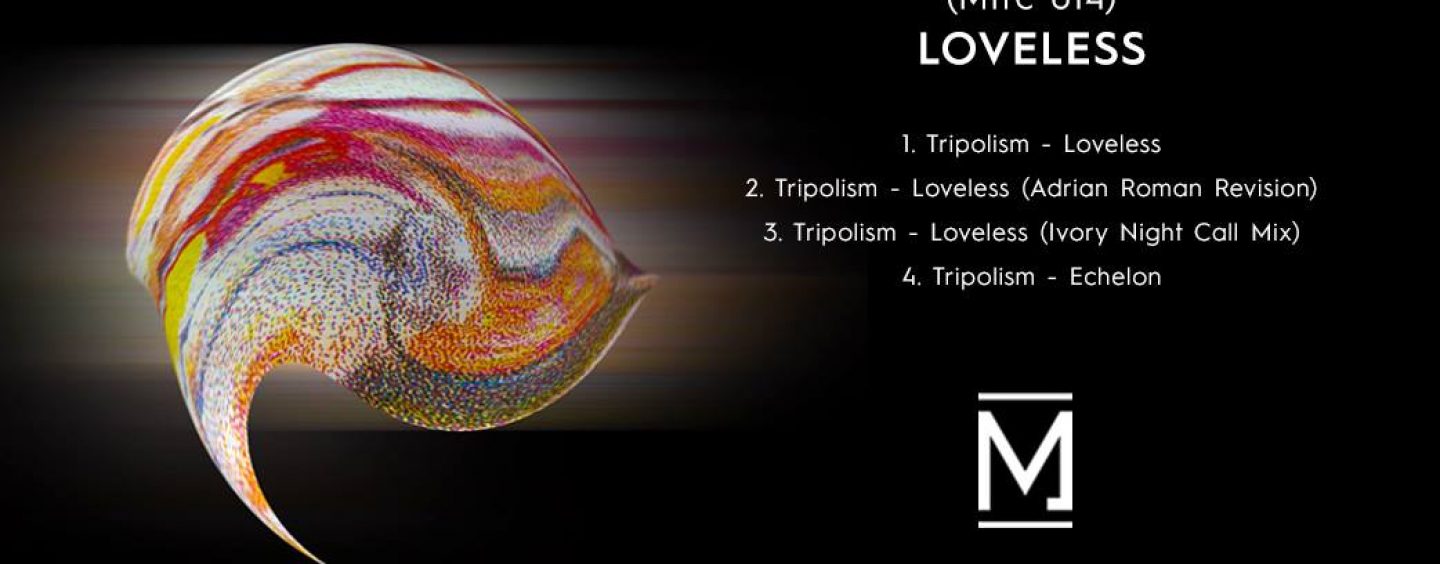 Premiere: Tripolism – Loveless (Ivory Remix) [Métrica]