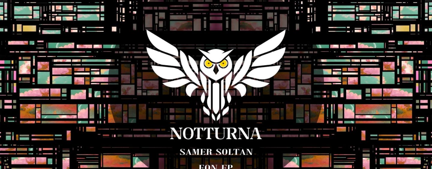 Premiere: Samer Soltan  – Galaktika [NOTTURNA]