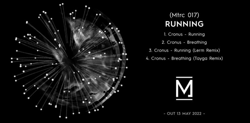 Premiere: Cronus – Running (Original Mix) [Métrica]